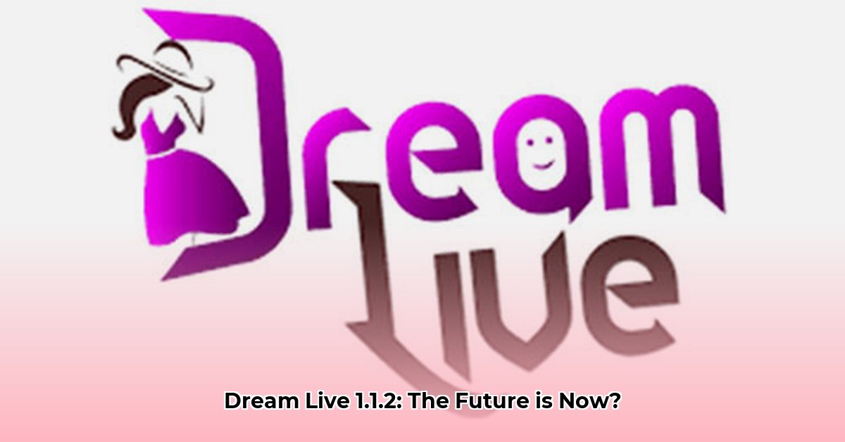 dream-live-versi-1-1-2-apk
